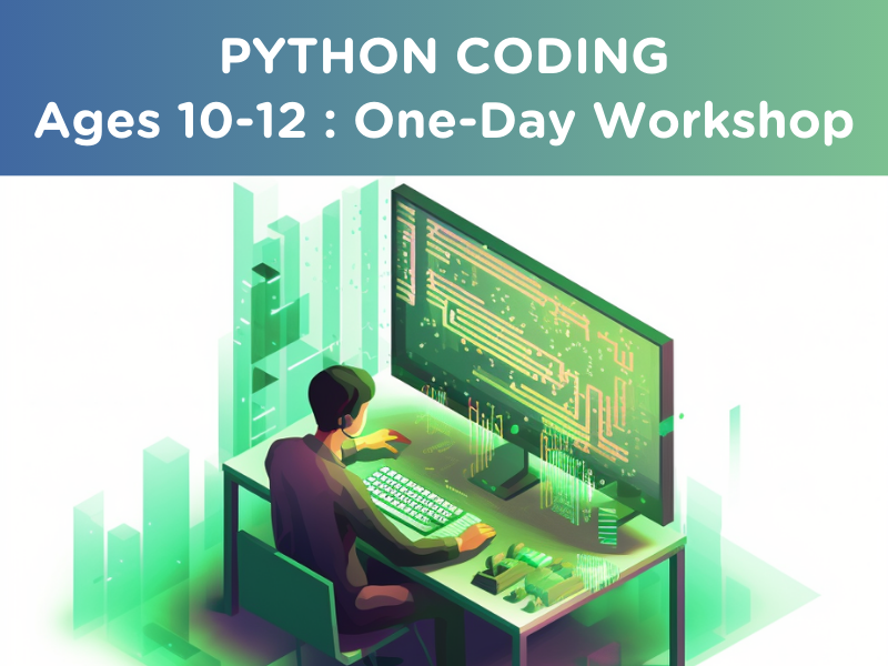 Python Coding : Ages 10-12 (One-day Workshop)
