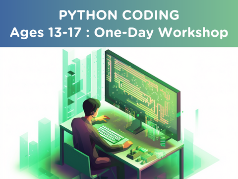 Python Coding : Ages 13-17 (One-day Workshop)